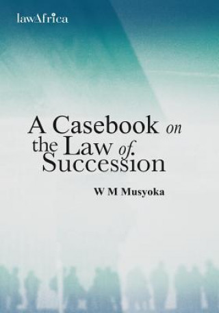 Casebook on the Law of Succession