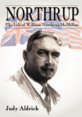 Northrup - The Life of William Northrup McMillan
