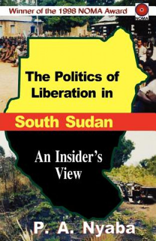 Politics of Liberation in South Sudan