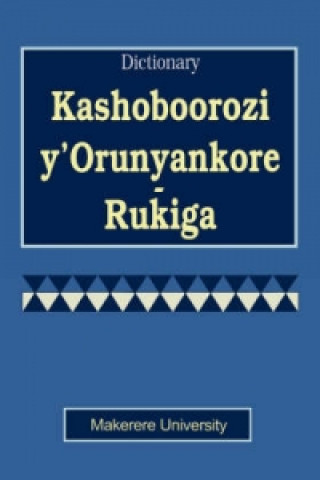 Kashoboorozi Y' Orunyankore Rukiga Dictionary