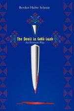 Devil in God's Land. An Eritrean Play