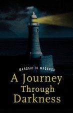 Journey Through Darkness. A Story of Inspiration