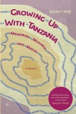 Growing Up With Tanzania. Memories, Musings and Maths