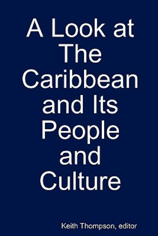 Look at the Caribbean and Its People and Culture