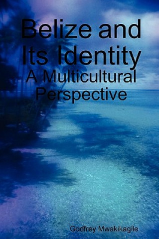 Belize and Its Identity