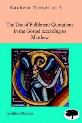 Use of Fulfilment Quotations in the Gospel According to Matthew