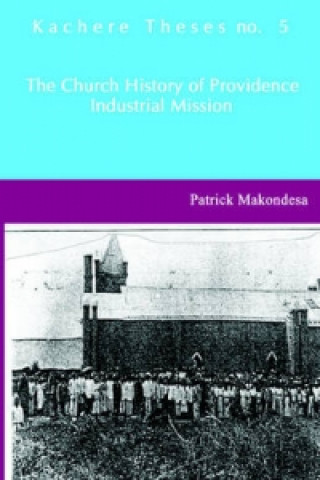 Church History of Providence Industrial Mission