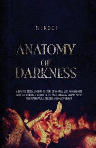 Anatomy of Darkness