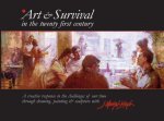 Art and Survival in the Twenty-First Century