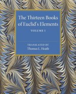 Thirteen Books of Euclid's Elements: Volume 1, Introduction and Books I, II
