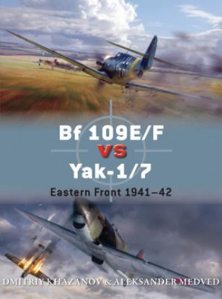 Bf 109E/F vs Yak-1/7 (Dmitriy Khazanov,Aleksander Medved)(Brožovaná)