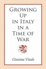 Growing Up in Italy in a Time of War