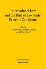 International Law and the Rule of Law under Extreme Conditions