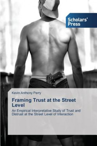 Framing Trust at the Street Level