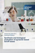 Synthesis and Biological Evaluation of Pyrazole Based Schiff Bases