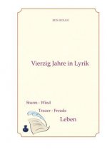 Vierzig Jahre in Lyrik