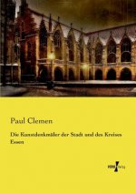 Kunstdenkmaler der Stadt und des Kreises Essen