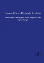 Neue Studien uber Hypnotismus, Suggestion und Psychotherapie