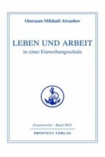 Leben und Arbeit in einer Einweihungsschule