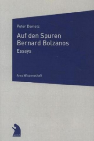 Auf den Spuren Bernard Bolzanos