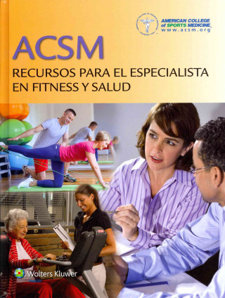 ACSM Recursos para el especialista en fitness y salud