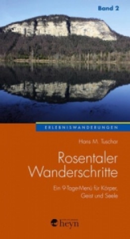 Rosentaler Wanderschritte. Bd.2