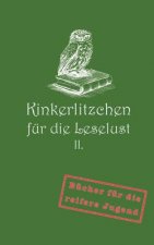 Kinkerlitzchen fur die Leselust Band II