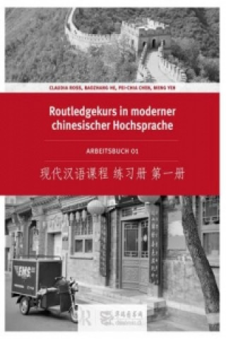 Routledge Kurs in moderner chinesischer Hochsprache - Arbeitsbuch 1 (Ausgabe mit Kurzzeichen), m. 1 Audio-CD