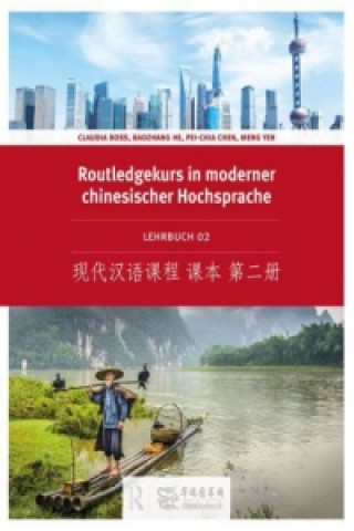 Routledge Kurs in moderner chinesischer Hochsprache - Lehrbuch 2 (Ausgabe mit Kurzzeichen)