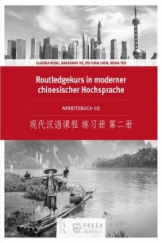 Routledge Kurs in moderner chinesischer Hochsprache - Arbeitsbuch 2 (Ausgabe mit Kurzzeichen), m. 1 Audio-CD