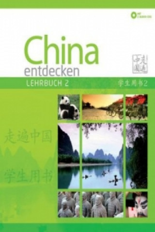 China entdecken - Lehrbuch 2, m. 2 Audio-CD