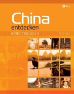 China entdecken - Arbeitsbuch 3, m. 1 Audio-CD