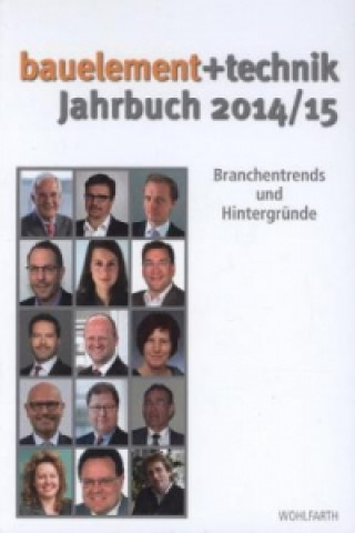 bauelement + technik Jahrbuch 2014/15