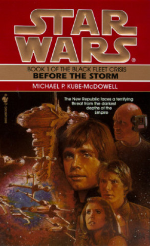 Star Wars: Black Fleet Trilogy 1- Before the Storm