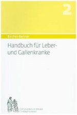 Bircher-Benner Handbuch für Leber- und Gallenkranke
