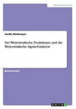 Weierstrasssche Produktsatz und die Weierstrasssche Sigma-Funktion