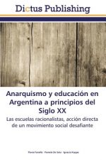 Anarquismo y educacion en Argentina a principios del Siglo XX