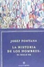 La Historia De Los Hombres El Siglo XX