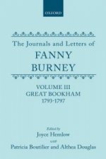Journals and Letters of Fanny Burney (Madame d'Arblay): Volume III: Great Bookham, 1793-1797