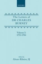 Letters of Dr Charles Burney: Volume I: 1751-1784