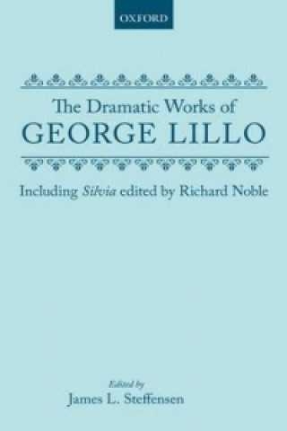 Dramatic Works of George Lillo