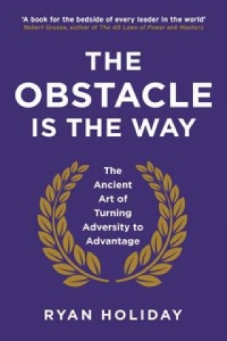 The Obstacle is the Way