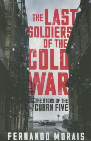 Last Soldiers of the Cold War