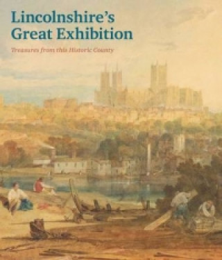 Lincolnshire's Great Exhibition