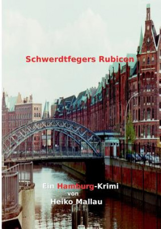 Schwerdtfegers Rubicon