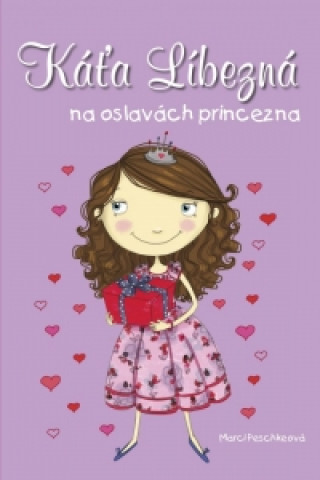 Káťa Líbezná na oslavách princezna