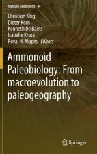 Ammonoid Paleobiology: From macroevolution to paleogeography