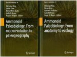 Ammonoid Paleobiology: From anatomy to ecology, and from macroevolution to paleogeography