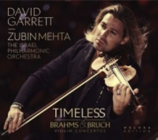 Timeless - Brahms & Bruch Violin Concertos, 1 Audio-CD + 1 DVD (Deluxe Edition)