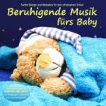 Beruhigende Musik fürs Baby. Tl.1, Audio-CD